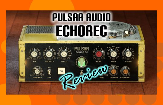 pulsar audio echorec review at parttimeproducer