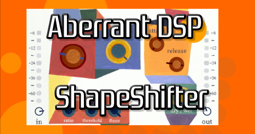 aberrant dsp shapeshifter review part time producer